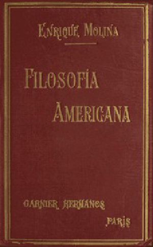 [Gutenberg 44173] • Filosofía Americana: Ensayos